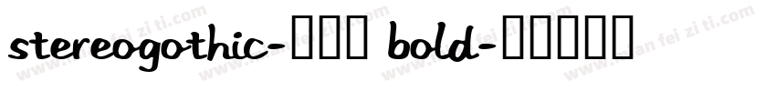 StereoGothic-850 Bold字体转换